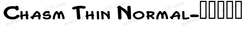 Chasm Thin Normal字体转换